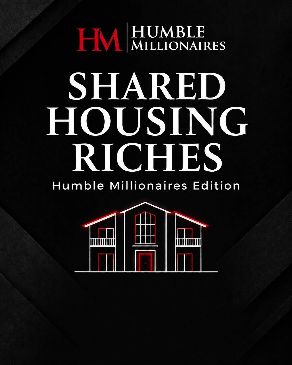 Shared Housing Riches: The Beginner's Guide to Investing in Shared Housing